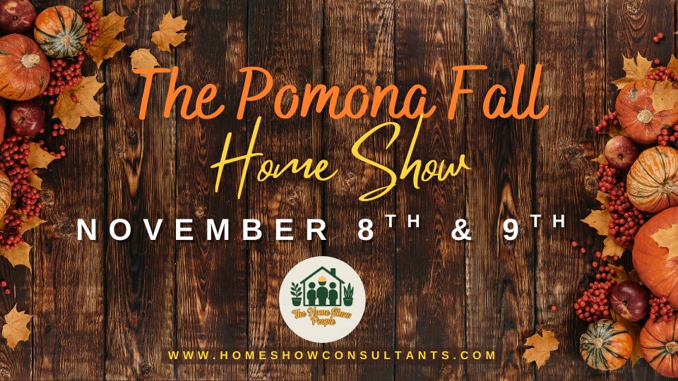 Pomona Home Improvement & Remodeling Show